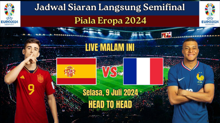 LiveStreaming Spanyol vs Prancis Menonton semifinal Euro 2024